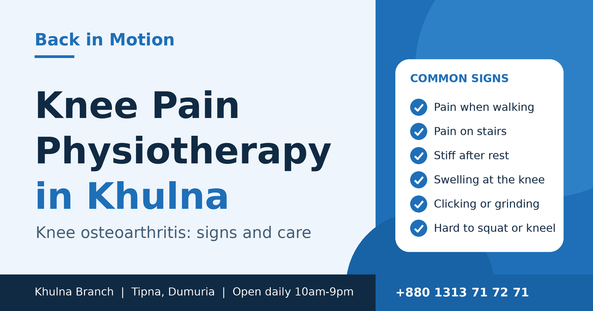 Knee pain and osteoarthritis physiotherapy in Khulna at Back in Motion, Dumuria