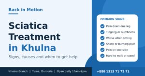 Sciatica Treatment in Khulna: Signs, Causes and When to Get Help