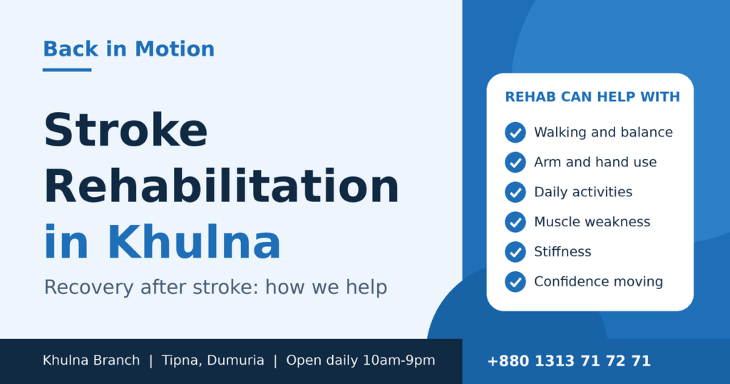 Stroke rehabilitation in Khulna at Back in Motion, Dumuria